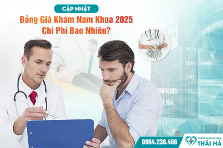 [CẬP NHẬT] Bảng Giá Khám Bệnh Nam Giới 2025 – Chi Phí Bao Nhiêu?