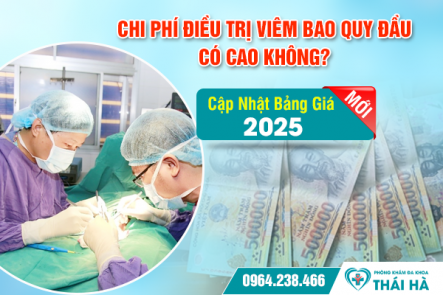 Chi Phí Điều Trị Viêm Bao Quy Đầu Có Cao Không? Cập Nhật Bảng Giá Mới Năm 2025 