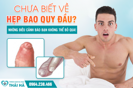 Chưa Biết Về Hẹp Bao Quy Đầu? Những Điều Cảnh Báo Bạn Không Thể Bỏ Qua!