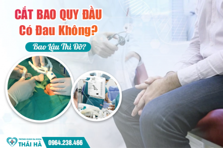[Giải Đáp]: Cắt Bao Quy Đầu Có Đau Không? Bao Lâu Thì Đỡ?