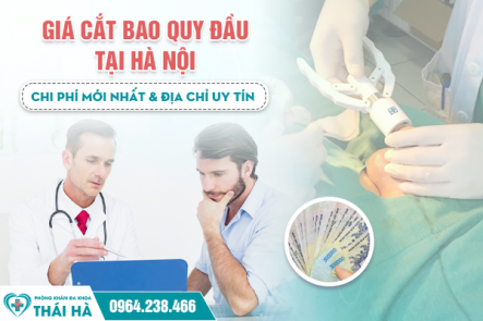 Giá Cắt Bao Quy Đầu Mới Nhất Tại Hà Nội & Địa Chỉ Uy Tín