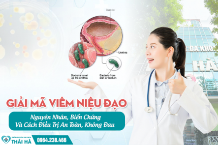 Giải Mã Viêm Niệu Đạo: Nguyên Nhân, Biến Chứng Và Cách Điều Trị An Toàn, Không Đau