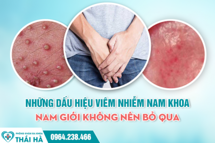 Những Dấu Hiệu Viêm Nhiễm Vùng Kín Nam Giới Không Nên Bỏ Qua