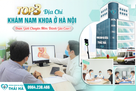 Top 3 Địa Chỉ Khám Chữa Bệnh Lý Nam Giới Ở Hà Nội: Được Giới Chuyên Môn Đánh Giá Cao!