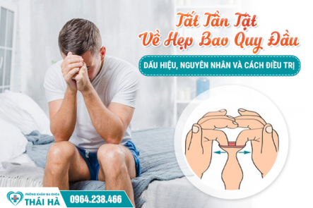 Tất Tần Tật Về Hẹp Bao Quy Đầu: Dấu Hiệu, Nguyên Nhân Và Cách Điều Trị