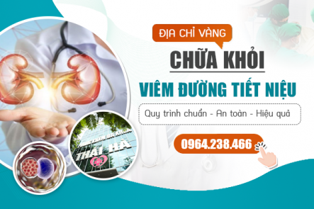 Địa chỉ vàng chữa khỏi viêm đường tiết niệu: Quy trình chuẩn - An toàn - Hiệu quả