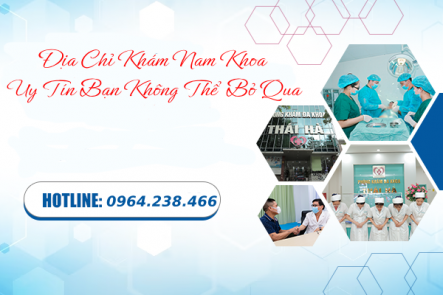 ĐỊA CHỈ KHÁM NAM HỌC UY TÍN BẠN KHÔNG THỂ BỎ QUA